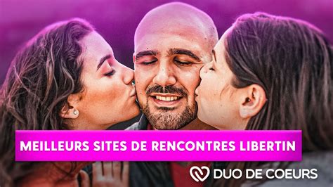 site de rencontre libertine gratuit|Site de rencontre libertin gratuit : sont